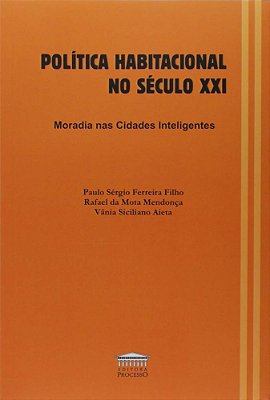 Política Habitacional No Século XXI - Moradia Nas Cidades Inteligentes
