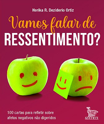 Vamos Falar De Ressentimento 100 Cartas Para Refletir Sobre Afetos Negativos Não Digeridos..-