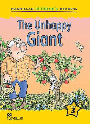 The Unhappy Giant - Macmillan Children's Readers - Level 3..-