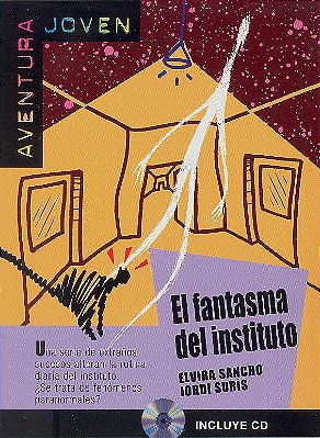 El Fantasma Del Instituto - Aventura Joven - Nivel A1/A2 - Libro Con CD Audio..-