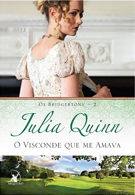 O Visconde Que Me Amava - Vol.2 - Série Os Bridgertons