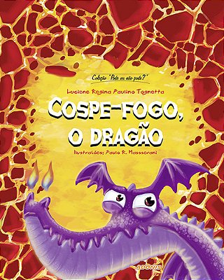Cospe-Fogo O Dragão..-