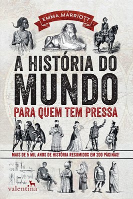 A História Do Mundo Para Quem Tem Pressa..-