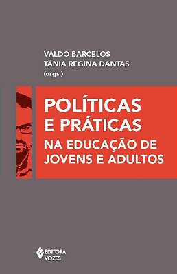 Políticas E Práticas Na Educação De Jovens E Adultos..-