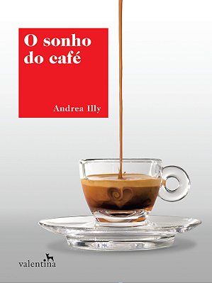 O Sonho Do Café..-