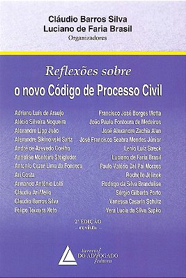 Reflexões Sobre O Novo Código De Processo Cívil - 2ª Edição..-