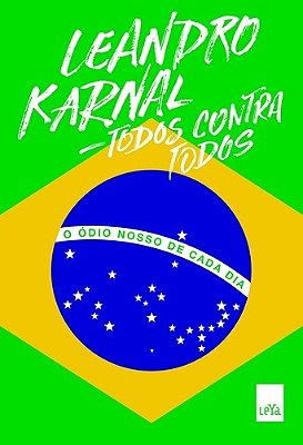 Todos Contra Todos - O Ódio Nosso De Cada Dia..-