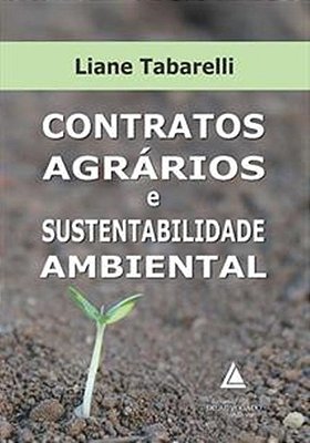 Contratos Agrários E Sustentabilidade Ambiental..-