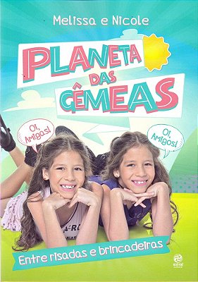 Planeta Das Gêmeas - Entre Risadas E Brincadeiras..-