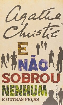 E Não Sobrou Nenhum E Outras Peças..-
