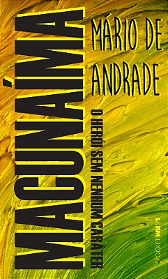 Macunaima: O Heroi Sem Nenhum Carater - Pocket..-