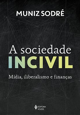 A Sociedade Incivil..-