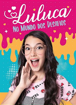 Luluca No Mundo Dos Desafios..-