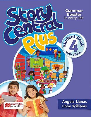 Story Central Plus 4 - Student's Book W/Ebook & Activity Pack..-
