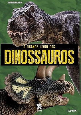 O Grande Livro Dos Dinossauros: + Marcador De Páginas