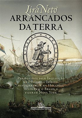 Arrancados Da Terra Perseguidos Pela Inquisição Na Península Ibérica, Refugiaram-Se Na Holanda, Ocuparam O Brasil E Fizeram Nova York..-