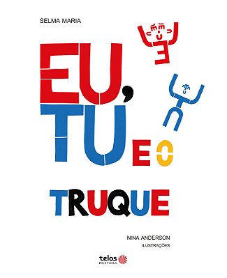 Eu, Tu E O Truque..-