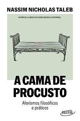 A Cama De Procusto Aforismos Filosóficos E Práticos..-