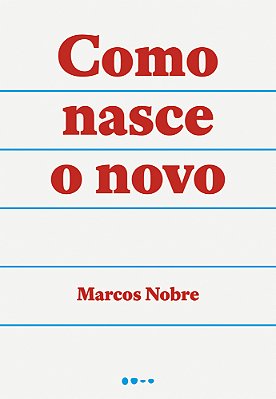 Como Nasce O Novo..-