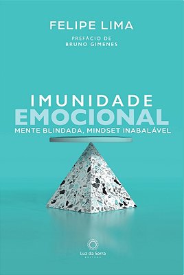 Imunidade Emocional Mente Blindada, Mindset Inabalável..-