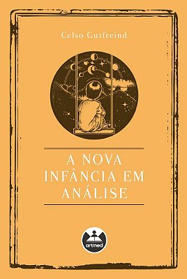 A Nova Infância Em Análise..-