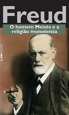 O Homem Moisés E A Religião Monoteísta..-