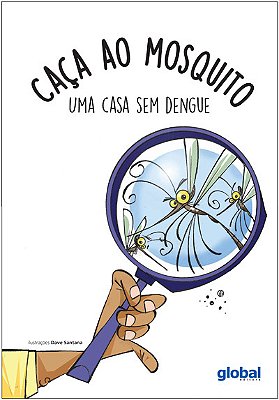 Caça Ao Mosquito Uma Casa Sem Dengue..-
