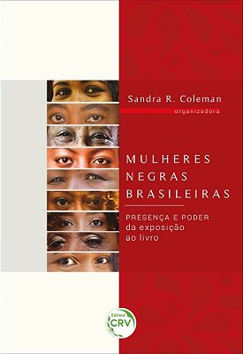 Mulheres Negras Brasileiras Presença E Poder – Da Exposição Ao Livro