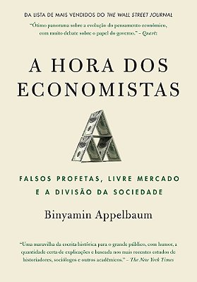 A Hora Dos Economistas Falsos Profetas, Livre Mercado E A Divisão Da Sociedade..-