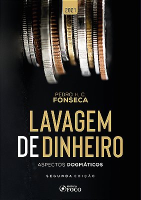 Lavagem De Dinheiro: Aspectos Dogmáticos - 2ª Ed - 2021..-