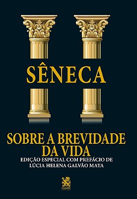 Sobre A Brevidade Da Vida Edição Especial Com Prefácio De Lúcia Helena Galvão Maya..-
