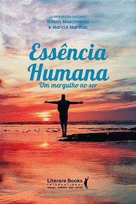 Essência Humana Um Mergulho No Ser..-