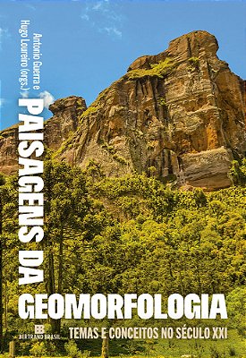 Paisagens Da Geomorfologia Temas E Conceitos No Século XXI..-