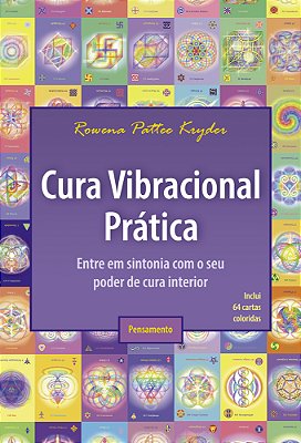 Cura Vibracional Prática Entre Em Sintonia Com O Seu Poder De Cura Interior..-