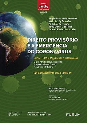 Direito Provisório E A Emergência Do Coronavírus Espin Covid 19 Critérios E Fundamentos..-