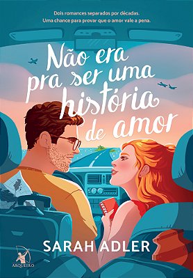 Não Era Pra Ser Uma História De Amor Dois Romances Separados Por Décadas. Uma Chance Para Provar Que O Amor Vale A Pena..-
