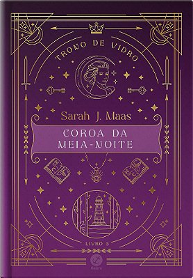 Trono De Vidro: Coroa Da Meia-Noite (Vol. 3 Trono De Vidro - Edição Especial)..-