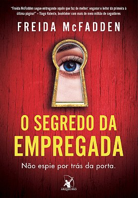 O Segredo Da Empregada (A Empregada – Livro 2)