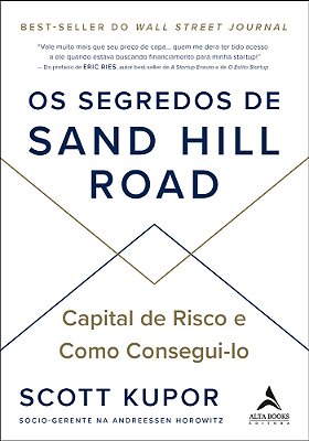 Os Segredos De Sand Hill Road Capital De Risco E Como Consegui-Lo..-