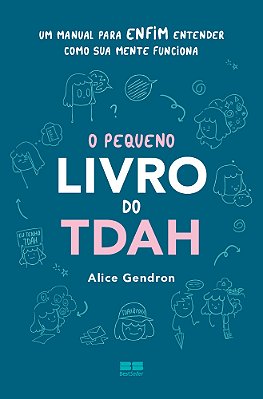 O Pequeno Livro Do Tdah Um Manual Para Enfim Entender Como Sua Mente Funciona..-