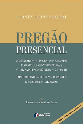 Pregão Presencial - Comentários Ao Decreto Nº 3.555/2000..-