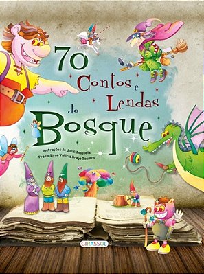 70 Contos E Lendas Do Bosque..-