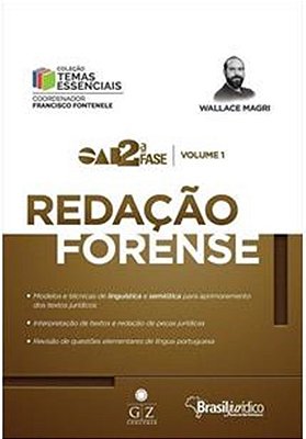 Redação Forense - Oab 2ª Fase - Coleção Temas Essenciais - Volume 1..-