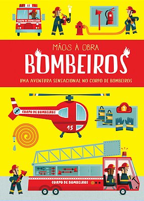 Bombeiros - Mãos A Obra