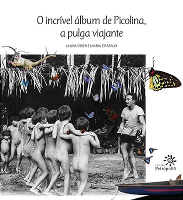O Incrível Álbum De Picolina, A Pulga Viajante..-
