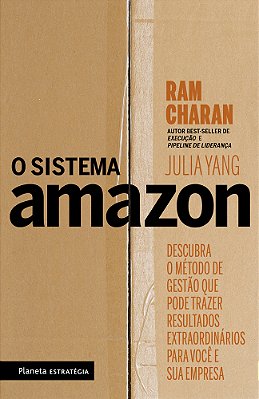 O Sistema Amazon Descubra O Método De Gestão Que Pode Trazer Resultados Extraordinários Para Você E Sua Empresa..-