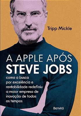 A Apple Após Steve Jobs - 1ª Edição 2023