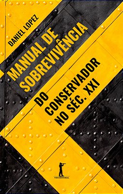 Manual De Sobrevivência Do Conservador No Séc. XXI..-