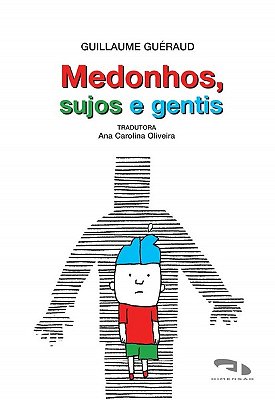 Medonhos, Sujos E Gentis..-