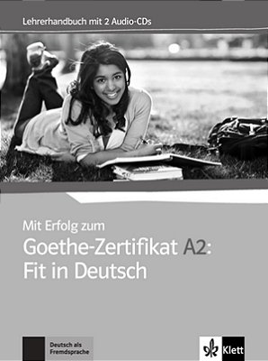Mit Erfolg Zum Goethe-Zertifikat A2 - Fit In Deutsch - Lehrerhandbuch Mit 2 Audio-CDs